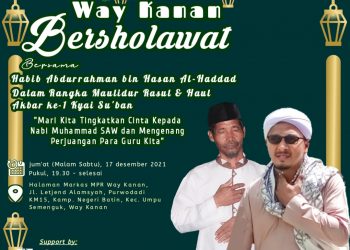 Bumikan Sholawat di Way Kanan, MPR Way Kanan Akan Gelar Sholawat dan Dzikir di Haul Kyai Su’ban ke-1